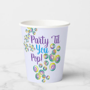 Party Til You Pop Blowing Bubbles Iridescent Paper Cups