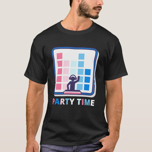 Party Time Music Festival Funny Dj T-Shirts (Front)