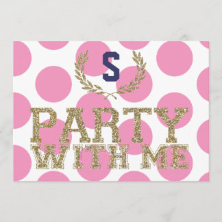PARTY with ME Pink Love Inspired Sweet 16 Invitation