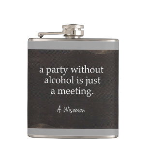Party Without Alcohol is Just a Meeting Hip Flask