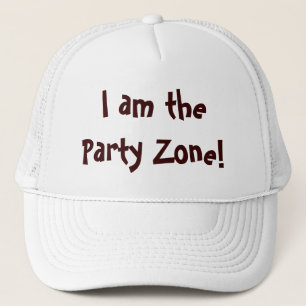 Party Zone Humourous Funny Phrase Trucker Hat