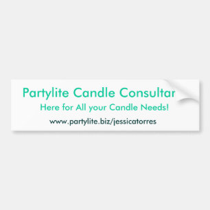 Partylite Candle Consultant, Here for All your ... Bumper Sticker