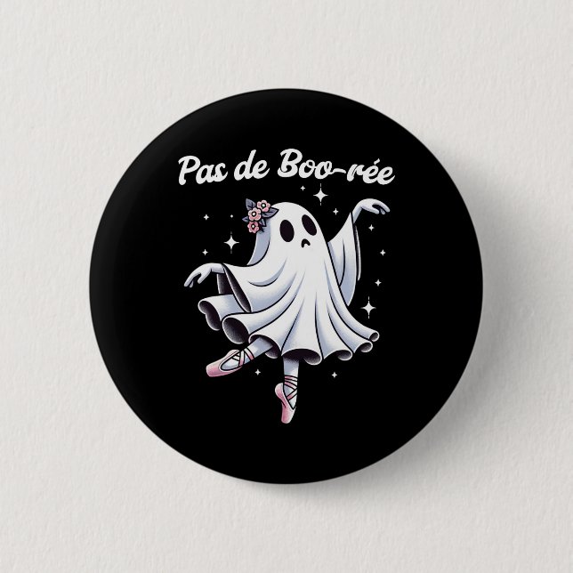 Pas De Boo-rée Ballet Dancer Ghost Dance Teacher H 6 Cm Round Badge (Front)