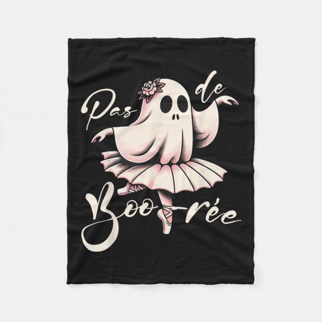 Pas De Boo-rée Ballet Dancer Ghost Dance Teacher H Fleece Blanket (Front)