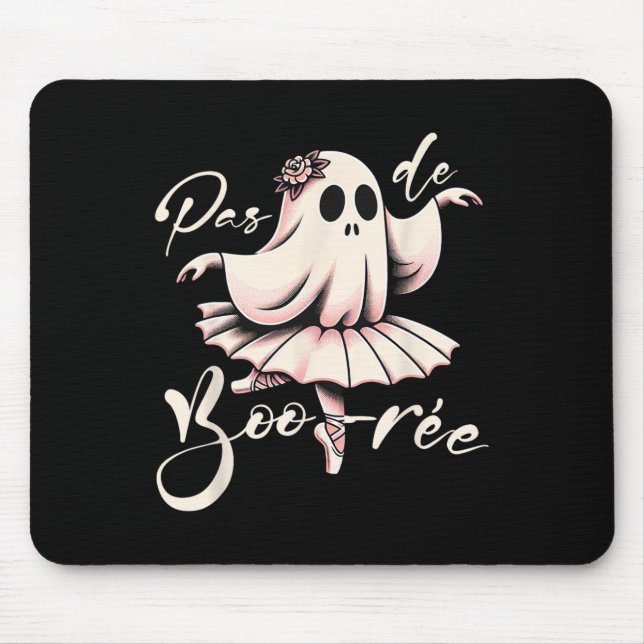 Pas De Boo-rée Ballet Dancer Ghost Dance Teacher H Mouse Mat (Front)