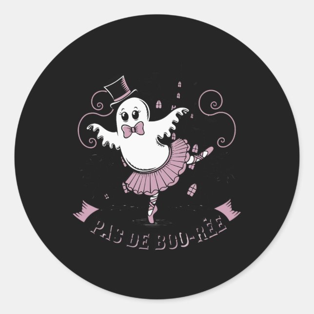 Pas De Boo-rée Ballet Dancer Spooky Ghost Hallowee Classic Round Sticker (Front)