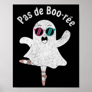 Pas De Boo-rée Cute Ballerina Ghost Funny Ballet  Poster