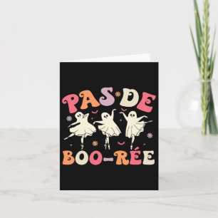 Pas De Boo-rée Cute Ballet Ghosts Dancing Teachers Card
