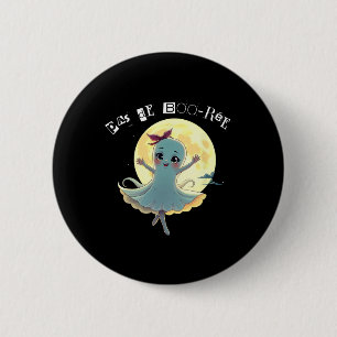 Pas De Boo-rée Funny Ballet Ghost Halloween Dance 6 Cm Round Badge