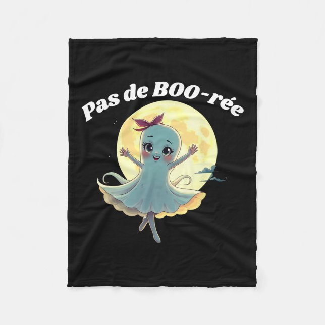 Pas De Boo-rée Funny Ballet Ghost Halloween Dance  Fleece Blanket (Front)