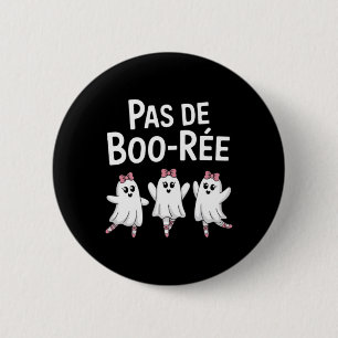 Pas De Boo Ree Funny Dancing Ballet Spooky Hallowe 6 Cm Round Badge