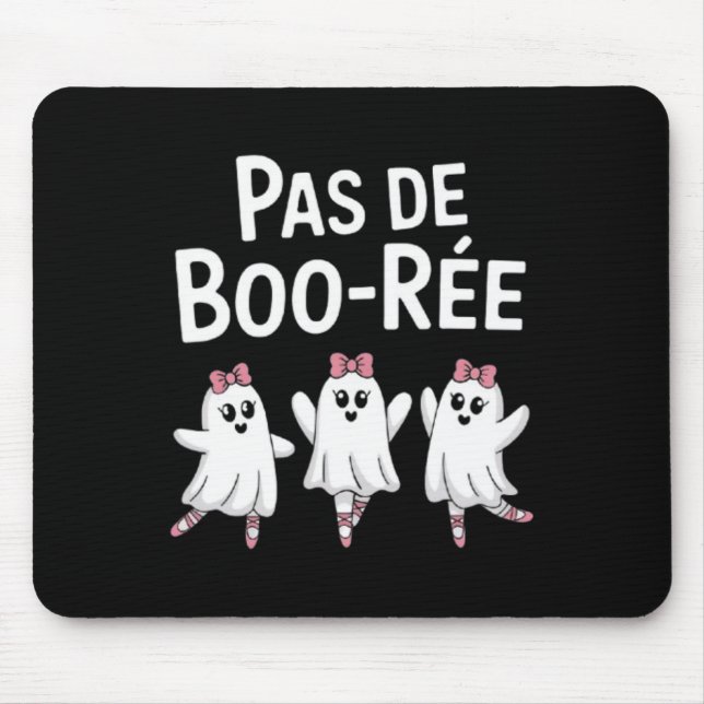 Pas De Boo Ree Funny Dancing Ballet Spooky Hallowe Mouse Mat (Front)