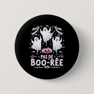 Pas De Boo-rée Ghost Ballet Dance Teacher Funny Ha 6 Cm Round Badge