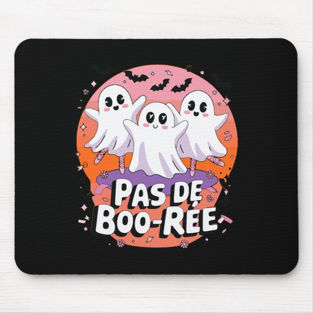 Pas De Boo-rée Ghost Ballet Dance Teacher Funny Ha Mouse Mat (Front)