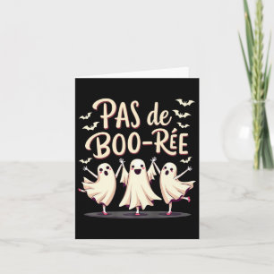 Pas De Boo-rée Ghost Ballet Dancer Halloween Dance Card