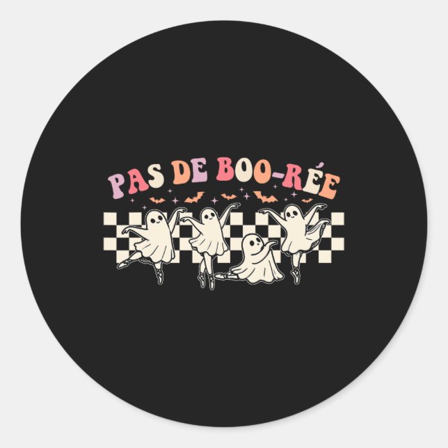 Pas De Boo-rée Ghost Ballet Dancer Halloween Danci Classic Round Sticker (Front)