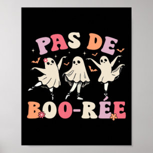 Pas De Boo-rée Ghost Byllet Dancer Halloween Dance Poster