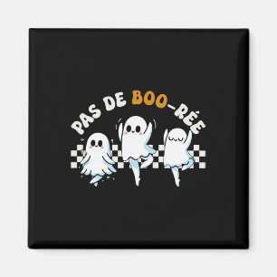 Pas De Boo-rée Spooky Halloween Ghost Ballet Dance Magnet