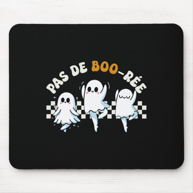 Pas De Boo-rée Spooky Halloween Ghost Ballet Dance Mouse Mat (Front)