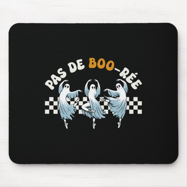 Pas De Boo-rée Spooky Halloween Ghost Ballet Dance Mouse Mat (Front)