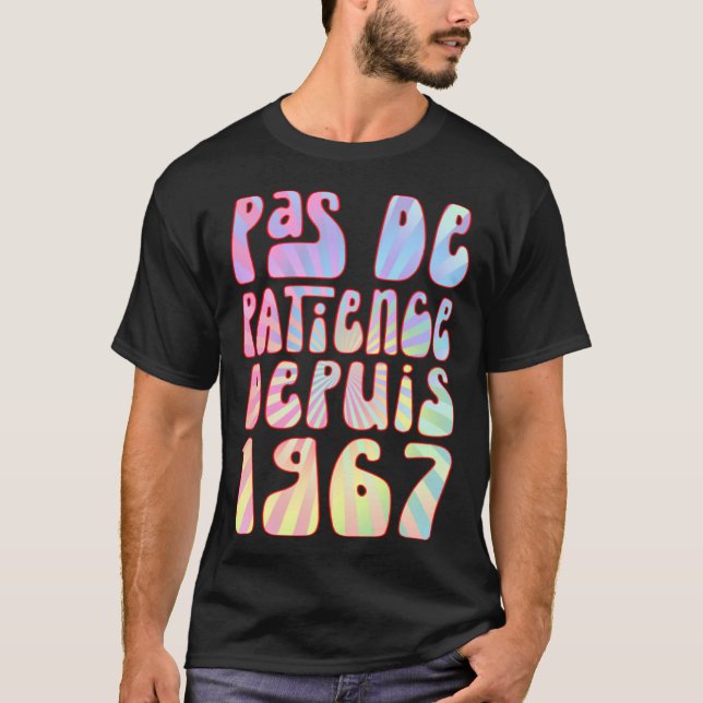 Pas De Patience Depuis 1967 56 Ans Anniversaire Ré T-Shirt (Front)