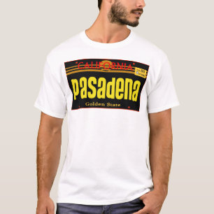 Pasadena,Ca -- T-Shirt