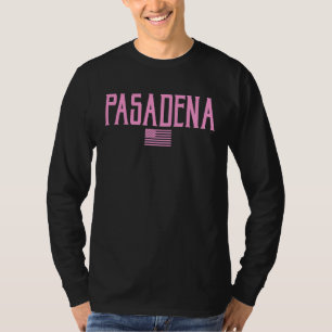 Pasadena California Us Flag Vintage Text Pink Prin T-Shirt