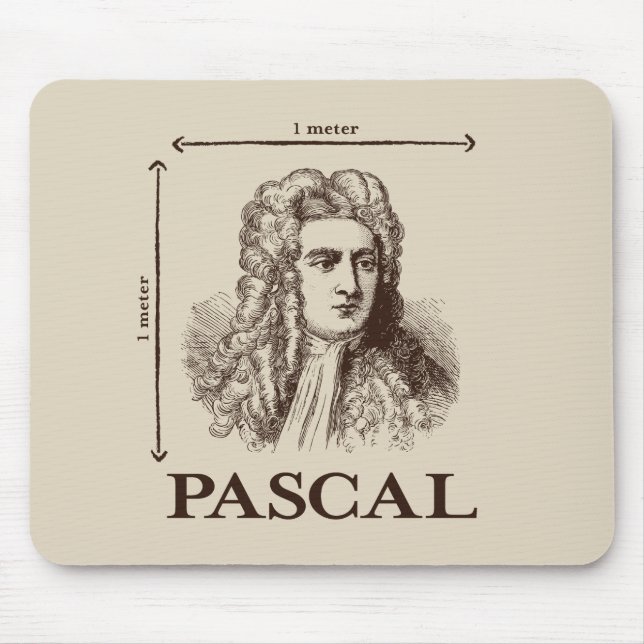 Pascal = 1 newton per square metre math joke mouse mat (Front)