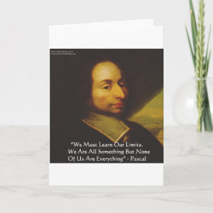 Pascal "Learn Limitations" Wisdom Quote Gifts Card