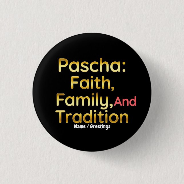 Pascha Faith Family and Tradition Christian Easter 3 Cm Round Badge (Front)