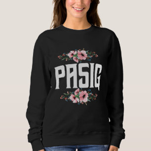 Pasig Philippines flower Design Patriotism Sweatshirt