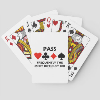 Pass Frequently The Most Difficult Bid Bridge Playing Cards
