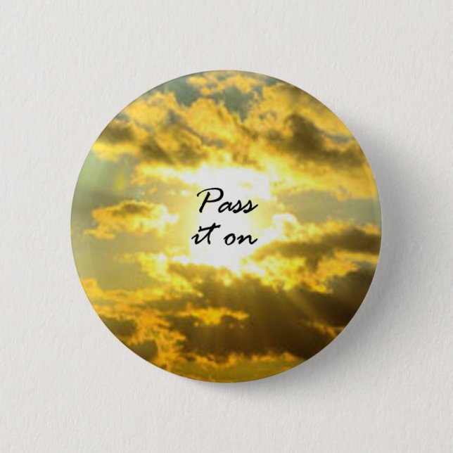 Pass It On 6 Cm Round Badge (Front)