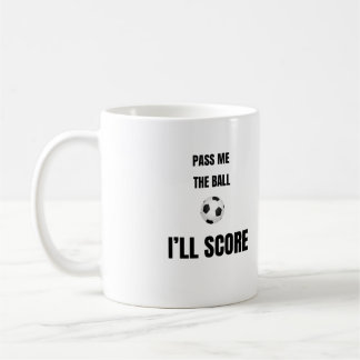 Pass Me The Ball Soccer Coffee Mug