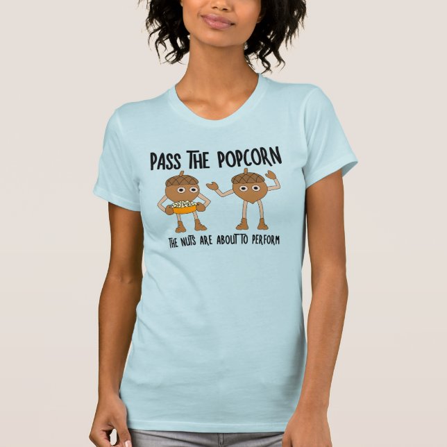 Pass Popcorn Nuts T-Shirt (Front)