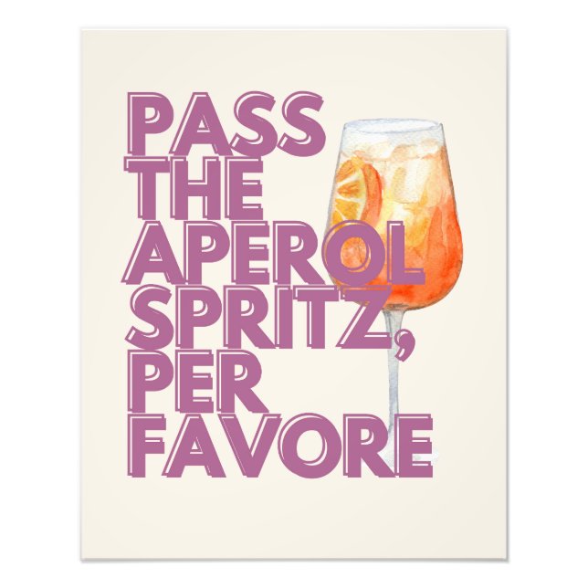 Pass the Aperol Spritz Print | Italian Cocktail (Front)