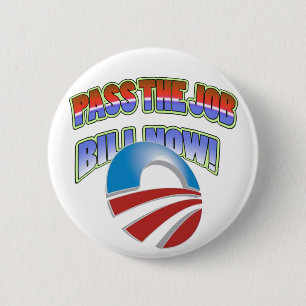 PASS THE JOB BILL NOW BUTTON