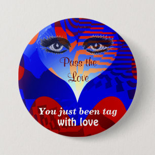Pass the Love_ 7.5 Cm Round Badge