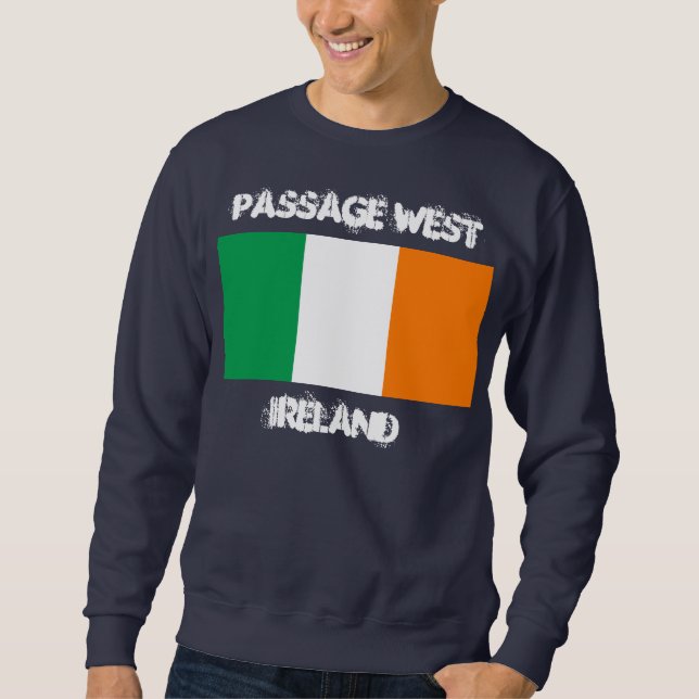 Passage West, Ireland with Irish flag Sweatshirt (Front)