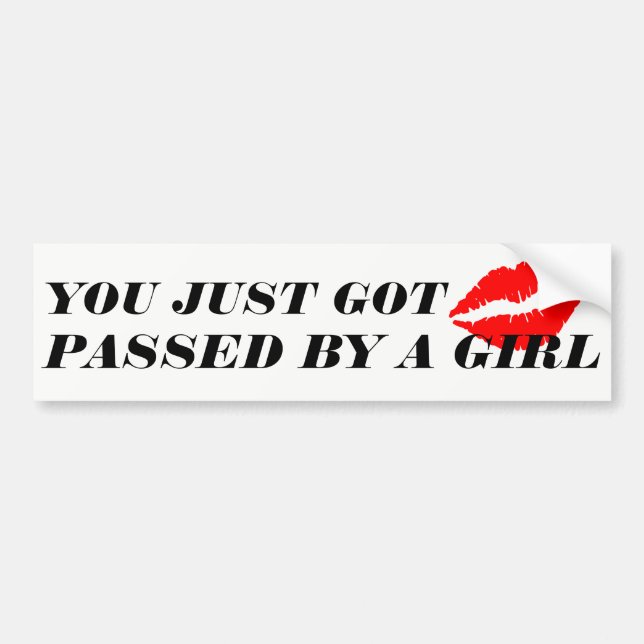 Passed by a Girl Bumper Sticker (Front)
