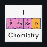 Passed chemistry periodic table name magnet<br><div class="desc">Passed spelled out as P As Se D (Phosphorus Arsenic Selenium Deuterium) on a magnet for the scientist in you.</div>