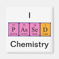 Passed chemistry periodic table name magnet