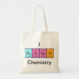 Passed Chemistry periodic table name tote bag