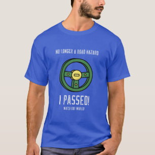 Passed Driving Test T-Shirt