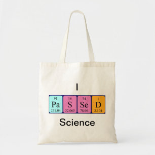 Passed science periodic table name tote bag