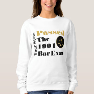 Passed the Bar Exam! (Customise State and Year) Sweatshirt