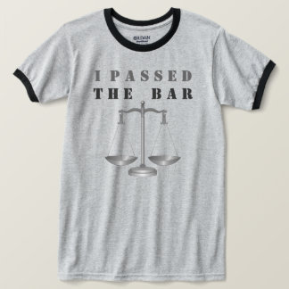 Passed the Bar T-Shirt