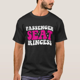 Passenger Seat Princess Girl Car Groovy Retro T-Shirt