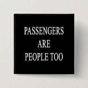 Passengers Are People Funny Travel Saying 15 Cm Square Badge