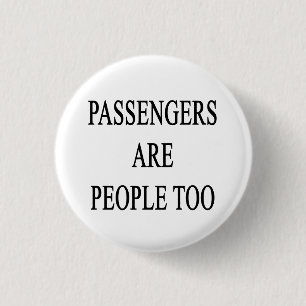 Passengers are People Travel Slogan 3 Cm Round Badge